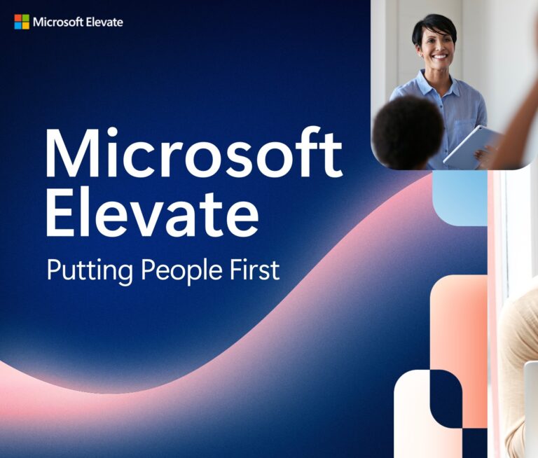 Image showing people in different work settings, alongside the words "Microsoft Elevate Putting People First."